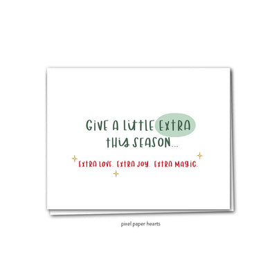 Give A Little Extra Greeting Card